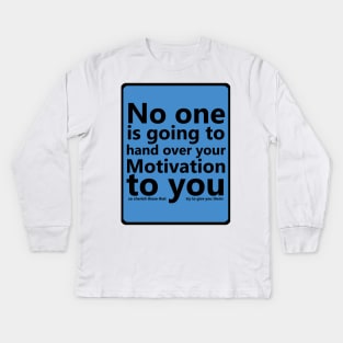 Motivation Kids Long Sleeve T-Shirt